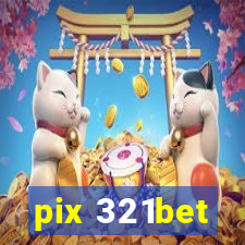 pix 321bet